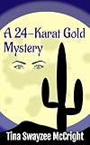 A 24-Karat Gold Mystery (English Edition)