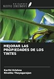 MEJORAR LAS PROPIEDADES DE LOS TINTES