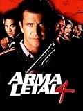 Arma Letal 4