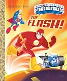 DC SUPER FRIENDS LITTLE GOLDEN BOOK FLASH (Little Golden Books: DC Super Friends)