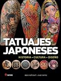 TATUAJES JAPONESES (NE): HISTORIA - CULTURA - DISEÑO (Satori Arte)