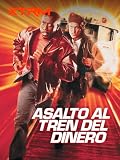 Asalto Al Tren Del Dinero