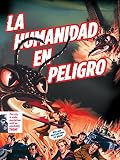 La Humanidad en peligro