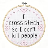Gofission Kit de punto de cruz preimpreso de 11 quilates, con texto en inglés 'I Cross Stitch So I Don't Kill People', juego de bordado fácil con aro para adultos principiantes, decoración de pared