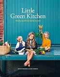Little Green Kitchen: Simple Vegetarian Family Recipes