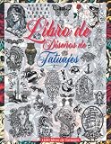 Libro de Diseño de Tatuajes: Más de 1400 Diseños de Tatuajes Para Verdaderos Tatuadores, Profesionales y Aficionados. Diseños de Tatuajes Originales, ... principiantes y tatuadores profesionales.)