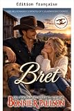 Bret (Les cowboys milliardaires de Clearwater County t. 12) (French Edition)